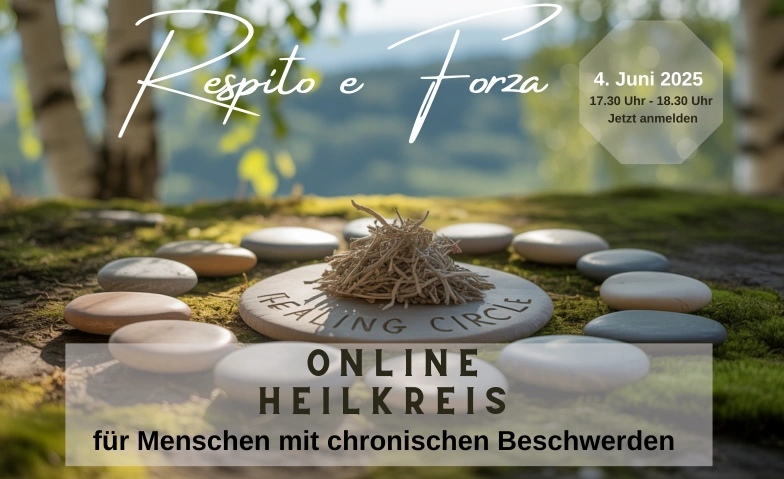 Chronisch krank? - Monatlicher Heilkreis Respiro & Forza Evénements en ligne Billets
