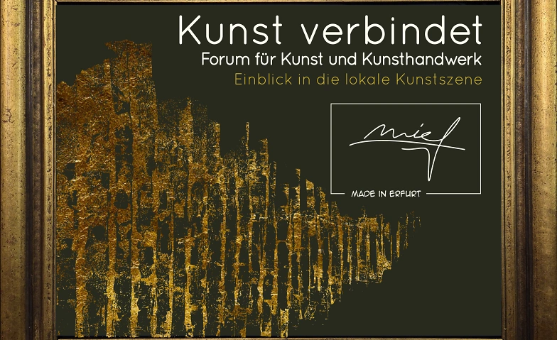 Kunst verbindet – Forum für Kunst & Kunsthandwerk