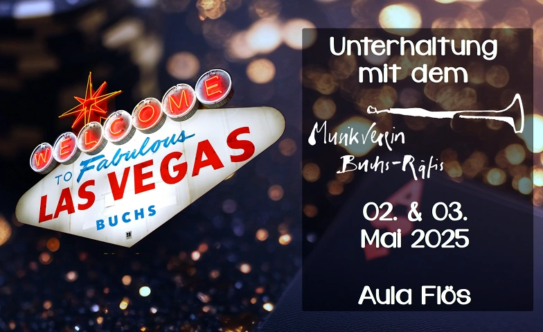 Viva Las Vegas mit dem Musikverein Buchs-R&auml;fis Billets