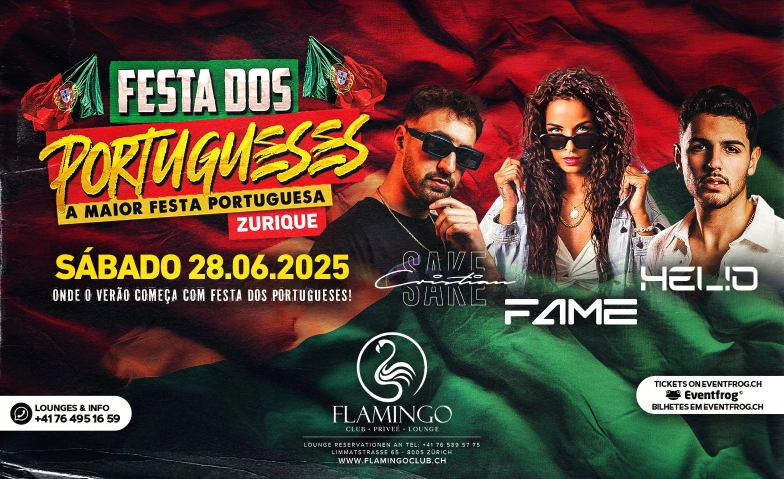 FESTA DOS PORTUGUESES@FLAMINGO CLUB ZÜRICH Flamingo Club, Limmatstrasse 65, 8005 Zürich Tickets