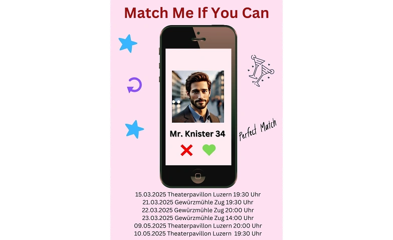 Theaterst&uuml;ck &bdquo;Match Me If You Can&ldquo; ${singleEventLocation} Tickets