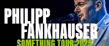 Event-Image for 'Philipp Fankhauser - Something Tour 2025'