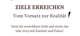 Veranstalter:in von Ziele erreichen - Vom Vorsatz zur Realität!