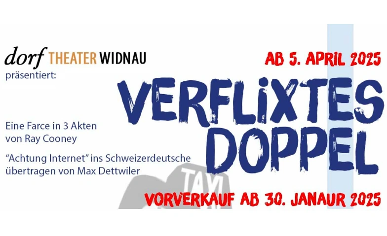 Dorftheater Widnau pr&auml;sentiert &bdquo;Verflixtes Doppel&ldquo; Billets