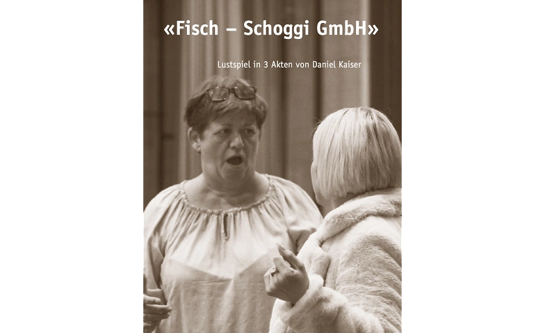 Fisch &ndash; Schoggi GmbH Tickets