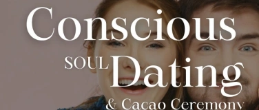 Event-Image for 'Conscious Dating & Cacao Ceremony  04.04.  Singles Gathering'