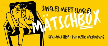 Event-Image for 'Mätschbox - Workshop für Polyamore'