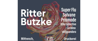 Event-Image for 'Ritter Butzke w/ Super Flu - Prismode & Solvane'