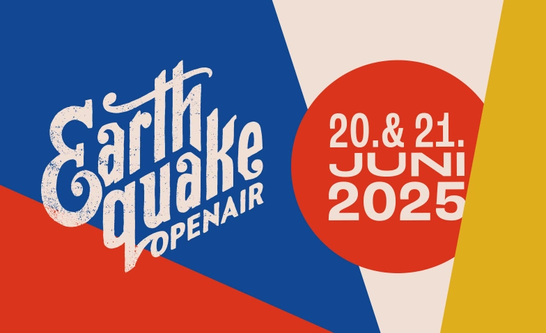 Earthquake Openair 2025 Kornhaus,  Bernstrasse 2, 3360 Herzogenbuchsee Tickets