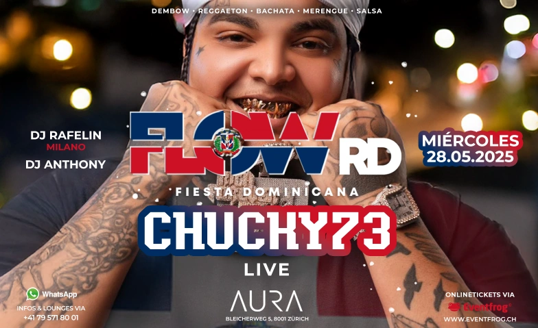 FLOW RD - CHUCKY73 LIVE - AURA Aura, Bleicherweg 5, 8001 Zürich Billets