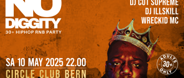 Event-Image for 'No Diggity - 30+ Hip Hop RnB Party  // Circle Club Bern'