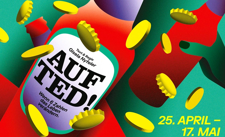 Auf Ted! - Wenn 6 Zahlen das Leben ver&auml;ndern Billets