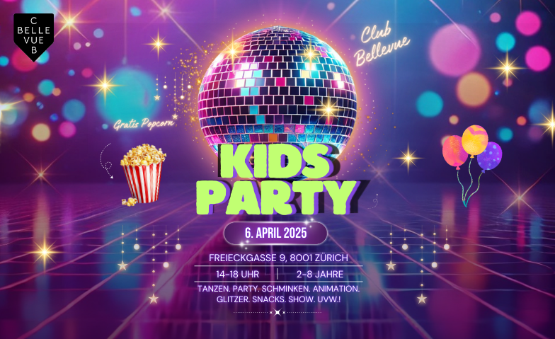 KIDS PARTY - @ CLUB BELLEVUE ( STRENG LIMITIERTE PL&Auml;TZE) Tickets