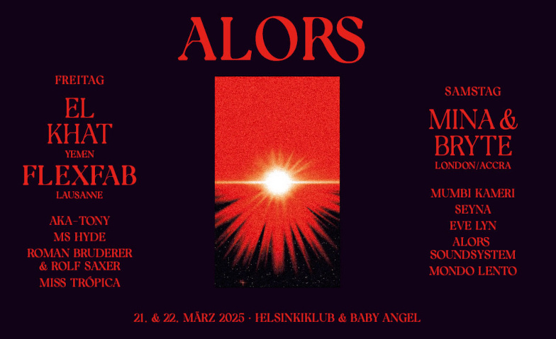 Alors Festival 2025 - 21./22.3. Helsinkiklub &amp; Baby Angel ZH Billets