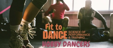 Event-Image for 'FIT TO DANCE : Science & Performance Training HOBBY DANCERS'