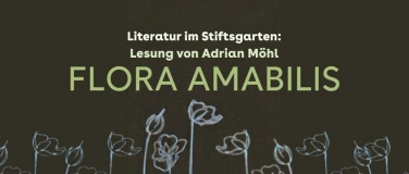 Event-Image for 'Literatur im Stiftsgarten mit Adrian Möhl'