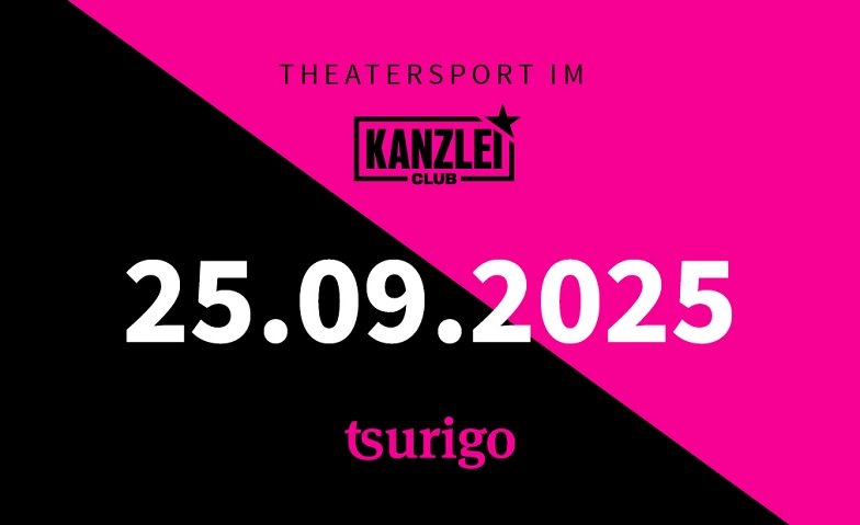 Theatersport im Kanzlei Club: tsurigo ${singleEventLocation} Tickets