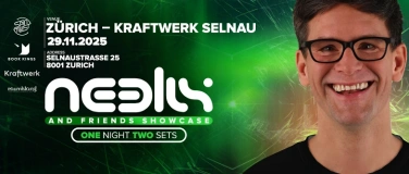 Event-Image for 'Neelix & Friends Showcase Zürich (ONE night TWO sets)'