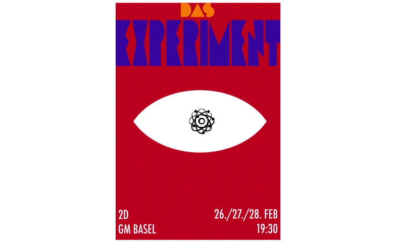 Das Experiment &ndash; Theater 2D Gymnasium am M&uuml;nsterplatz Basel ${singleEventLocation} Billets