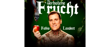 Event-Image for 'Fabio Landert “die verbotene Frucht" Live in Chur'