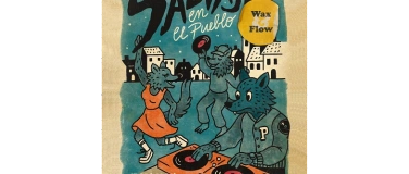 Event-Image for 'Salvajes En El Pueblo: Wax & Flow'