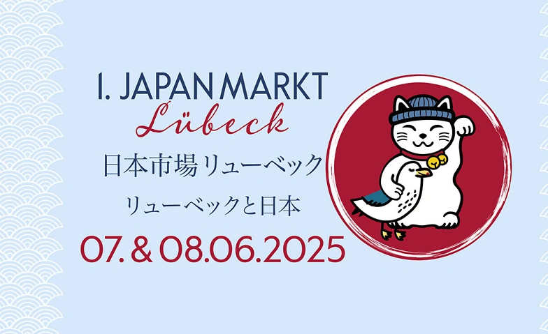 1. JAPANMARKT LÜBECK - DAS JAPANISCHE KULTURFESTIVAL