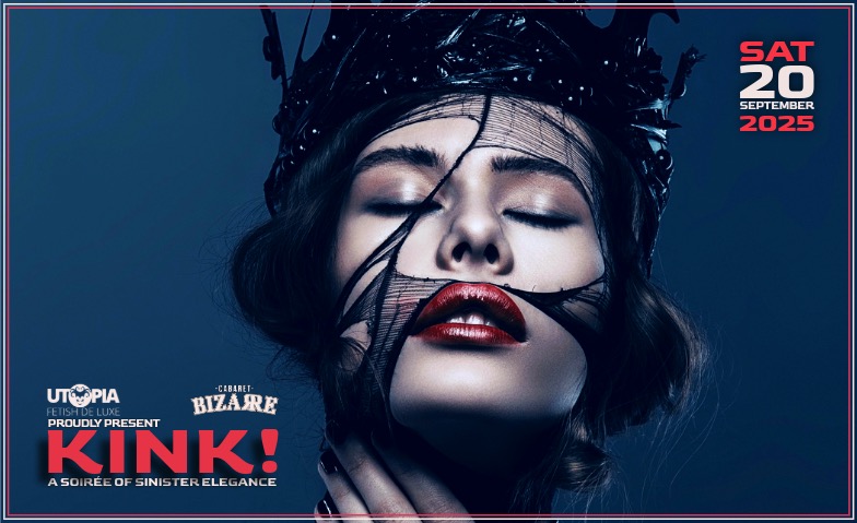 KINK! A Soir&eacute;e of Sinister Elegance Billets