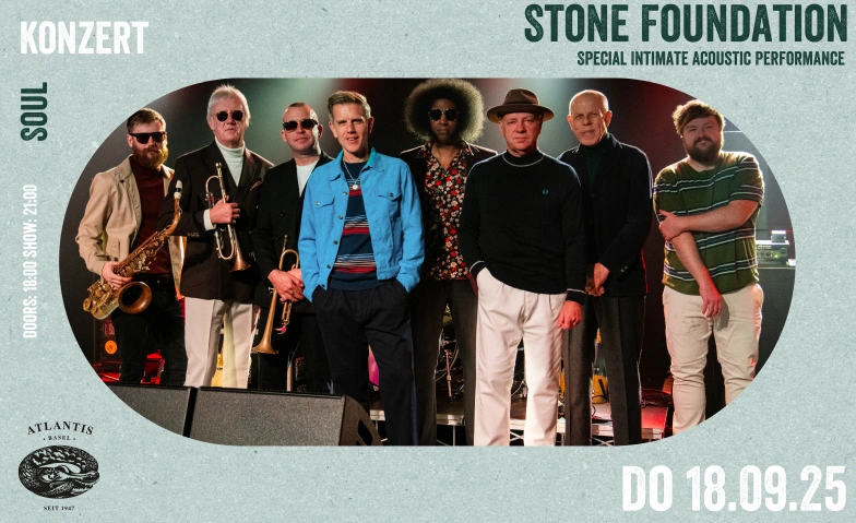 Stone Foundation (UK) Atlantis, Klosterberg 13, 4010 Basel Tickets