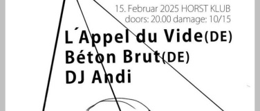 Event-Image for 'L'Appel du Vide (DE) + Béton Brut (DE) + DJ Andi'