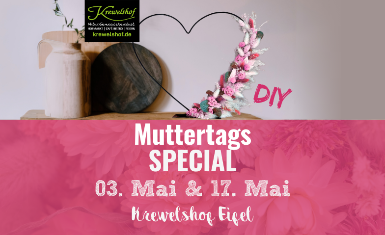 Muttertags Workshop Krewelshof Eifel Loop mit Trockenblume