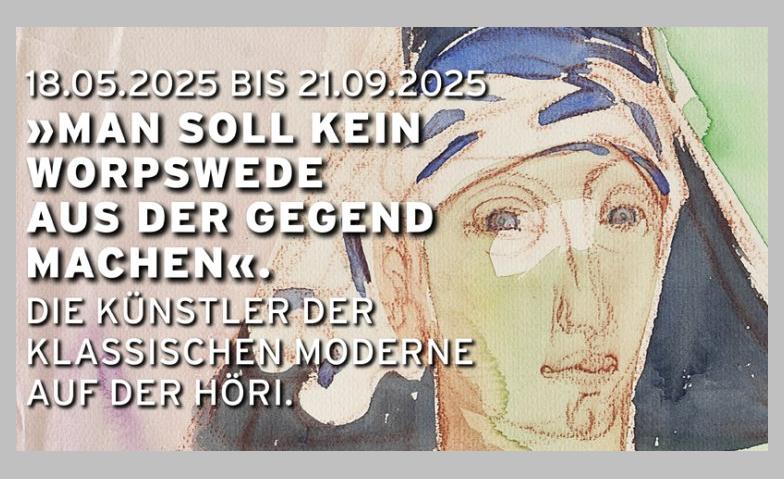 Man soll kein Worpswede aus der Gegend machen