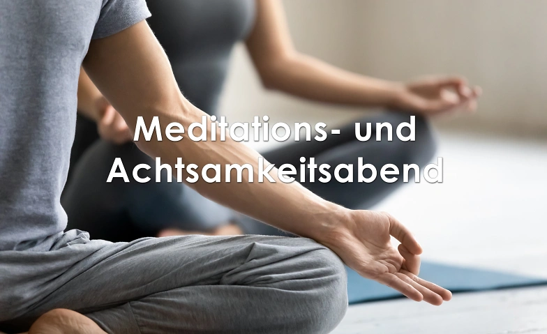 Meditations- und Achtsamkeitsabend Tickets