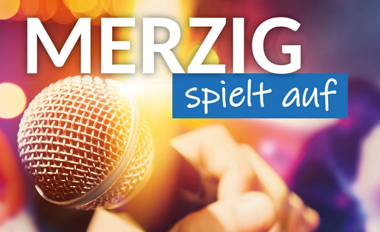 Merzig spielt auf!