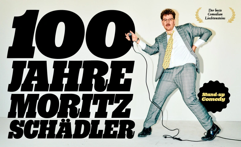 100 JAHRE MORITZ SCHÄDLER   Stand-Up Comedy The Beast Basel Comedy Club, Pfluggässlein 10, 4001 Basel Tickets