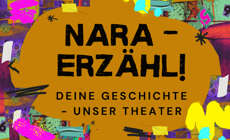 NARA - Erz&auml;hl! Tickets