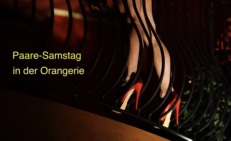 Orangerie Le Club- Paare Samstag Billets