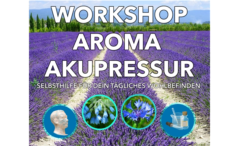 Event-Image for 'Workshop Aroma Akupressur: "Mental Balance"'