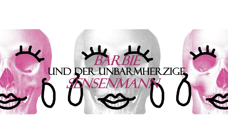 Barbie und der unbarmherzige Sensenmann ${singleEventLocation} Tickets