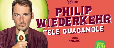 Event-Image for 'TELE GUACAMOLE - (Präsentiert von Stand Up Bern)'