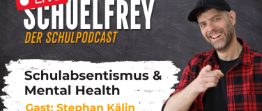 Event-Image for 'Schuelfrey LIVE Podcast: Schulabsentismus & Mental Health'