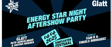 Event-Image for 'Energy Star Night Aftershow Party  Kaufleuten Festsaal'