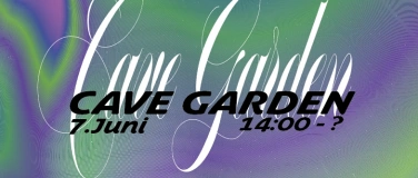 Event-Image for 'CAVE GARDEN'