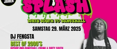 Event-Image for 'Splash - Dirty South to Dancehall'