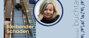 Event-Image for 'Bleibender Schaden - Andrea Gerster'