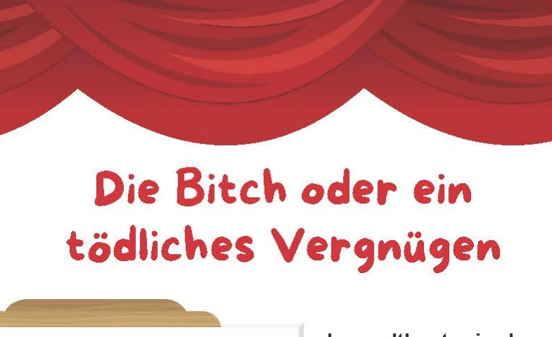 Event-Image for 'Die Bitch oder ein tödliches Vergnügen'