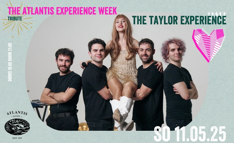 The Atlantis Experience Week - The Taylor Swift EXPERIENCE Atlantis, Klosterberg 13, 4010 Basel Tickets