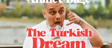 Event-Image for 'THE TURKISH DREAM : Comedy with Ahmet!'