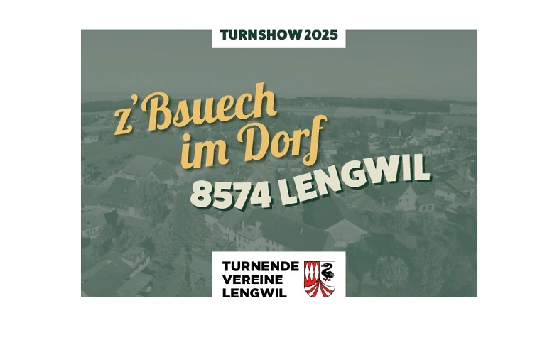 Event-Image for 'z'Bsuech im Dorf, 8574 Lengwil - Turnshow Lengwil'