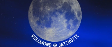 Event-Image for 'Vollmond @ Jatzhütte  Freitag, 7. Februar 2025'