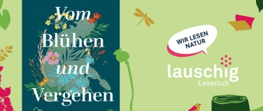 Event-Image for 'lauschig-Leseclub - Marc Hamer: «Vom Blühen und Vergehen»'